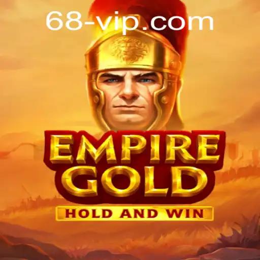EmpireGold: Unveiling the Realm of 68 VIP